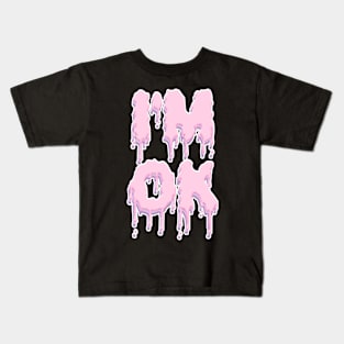 I'M OK Kids T-Shirt